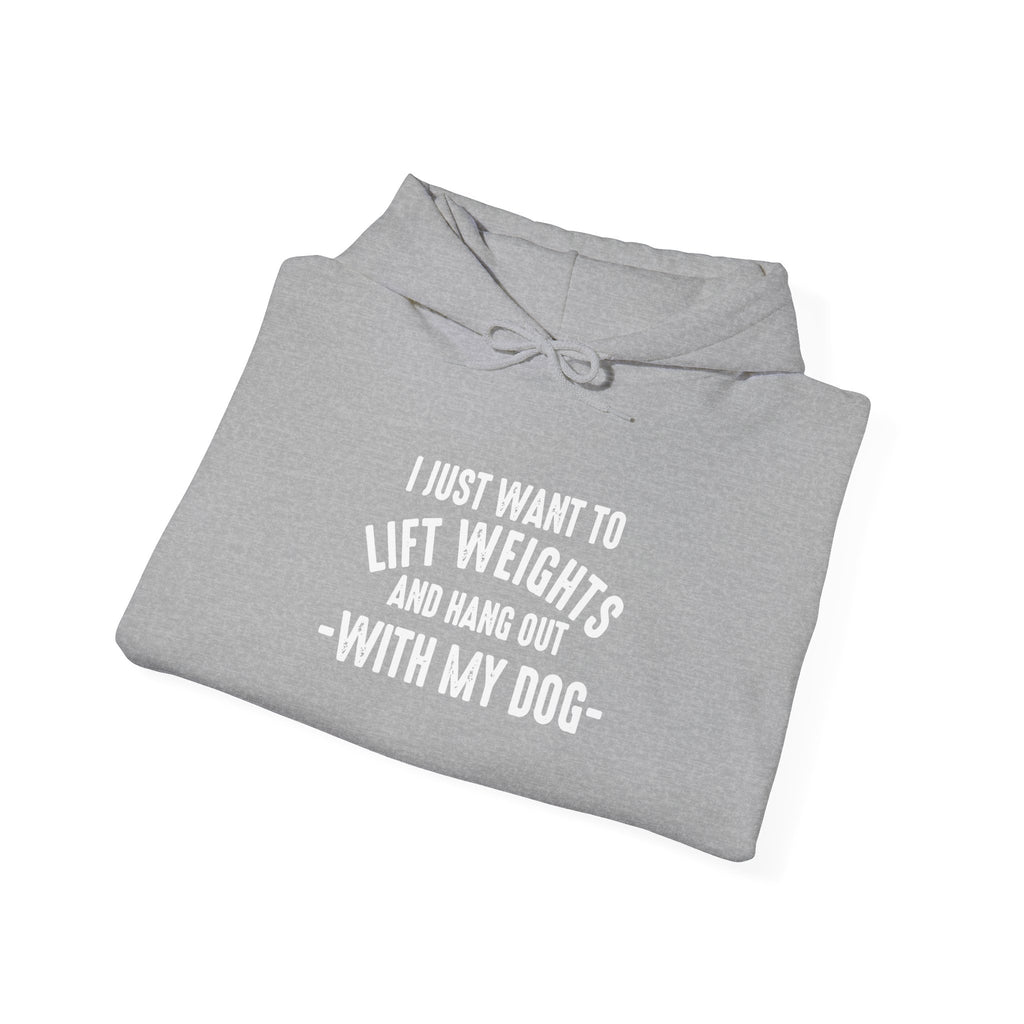 Lift Weights & Hang Out With My Dog  - White Logo  - Unisex Heavy Blend Hooded Sweatshirt