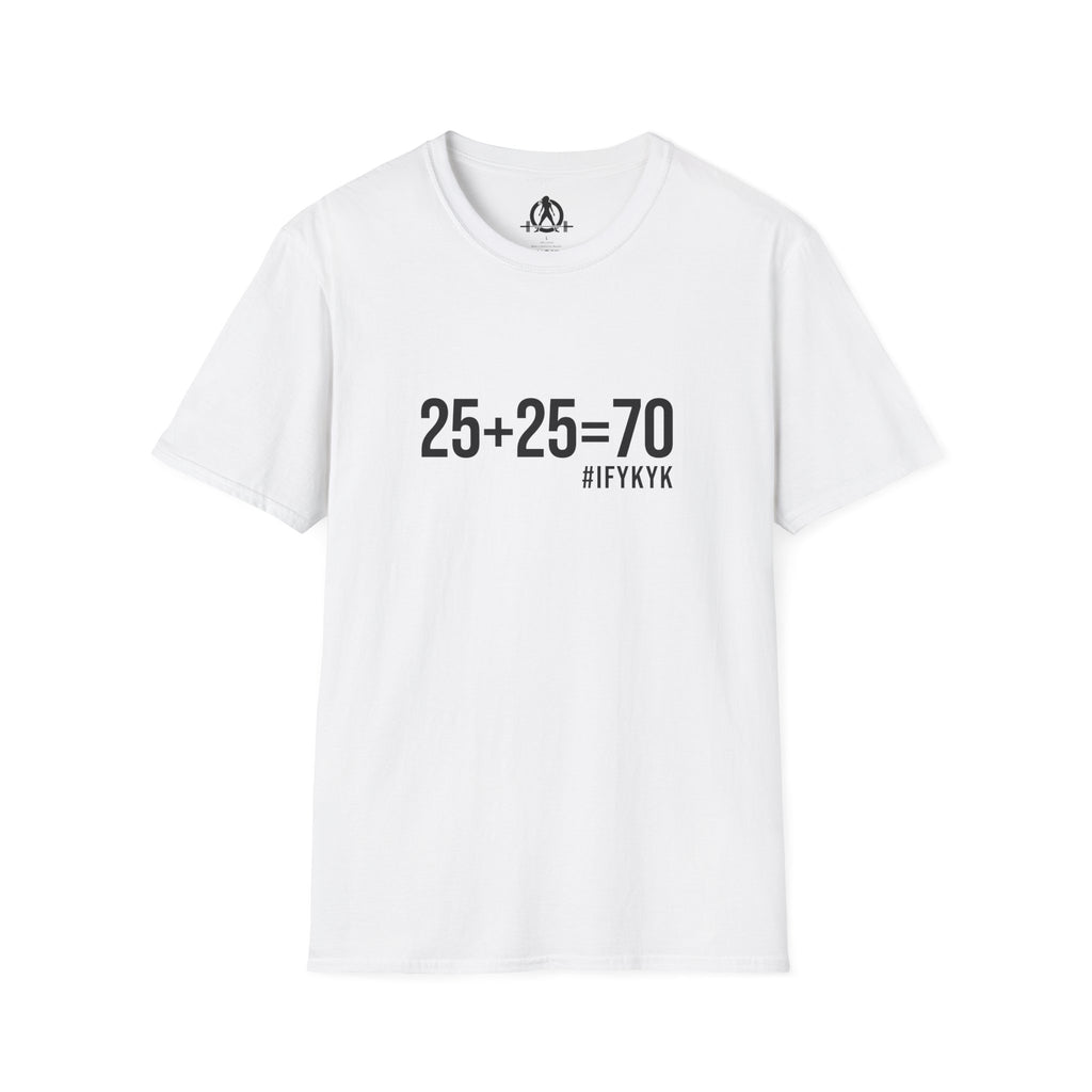 25 + 25 =70 - Unisex Softstyle T-Shirt - Black Print on Front Plain Back