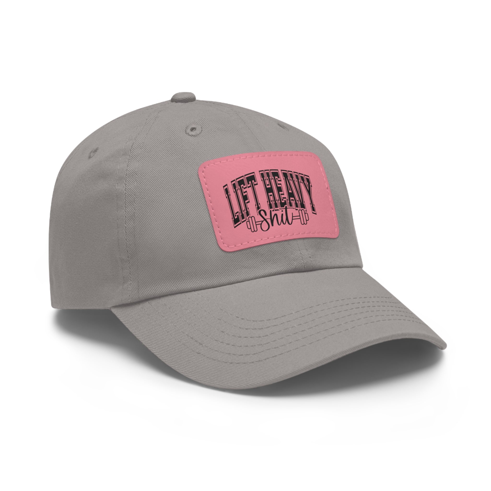 Lift Heavy Shit - Dad Hat with Leather Patch (Rectangle) - Black Font