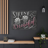 Strong Is Beautiful - Matte Canvas, Stretched, 1.25" - Motivational Wall Art