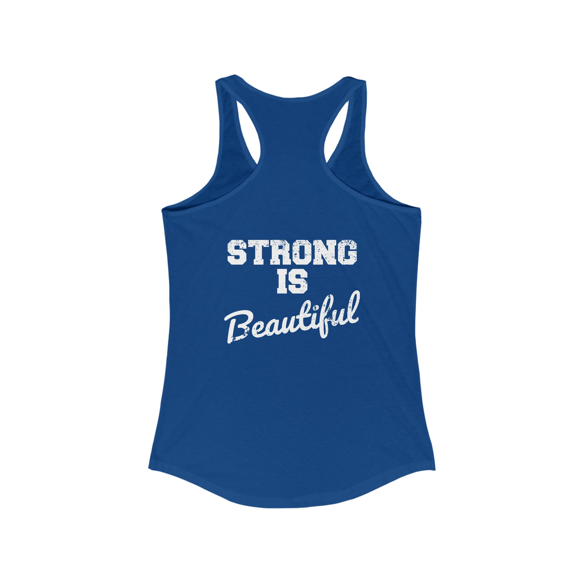 Strong Is Beautiful - Women's Ideal Racerback Tank - Distressed White Logo - (BEST SELLER)