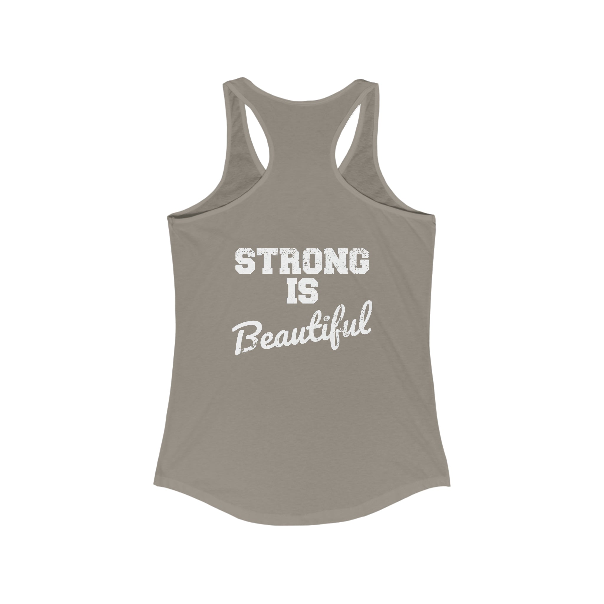 Strong Is Beautiful - Women's Ideal Racerback Tank - Distressed White Logo - (BEST SELLER)