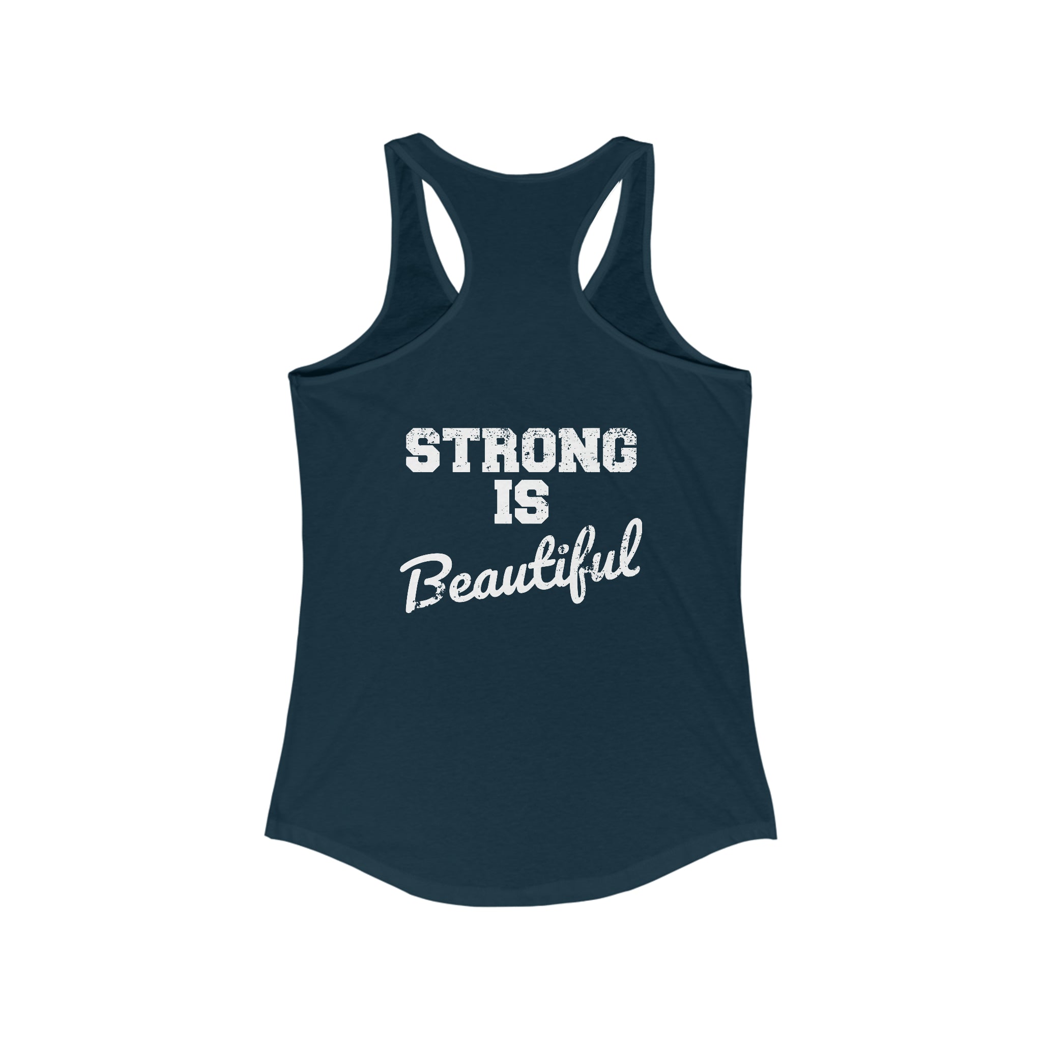 Strong Is Beautiful - Women's Ideal Racerback Tank - Distressed White Logo - (BEST SELLER)