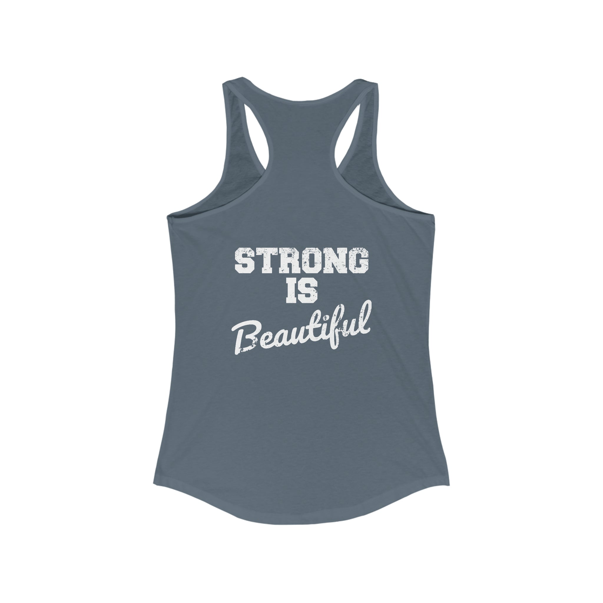 Strong Is Beautiful - Women's Ideal Racerback Tank - Distressed White Logo - (BEST SELLER)