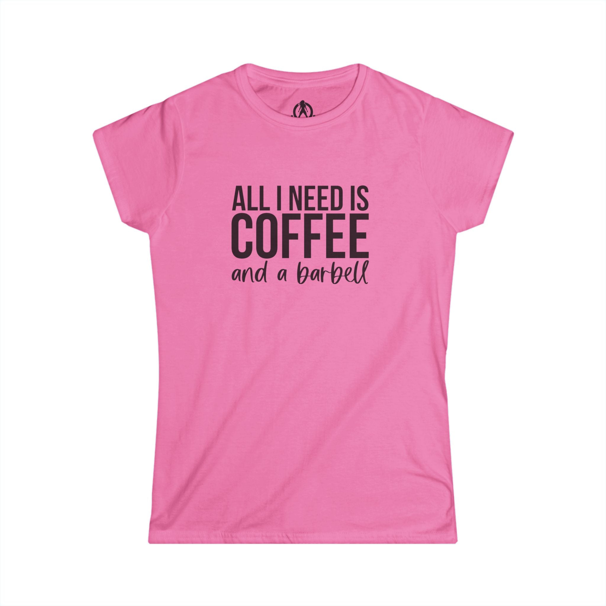 ALL I NEED IS Coffee & A Barbell - Women's Softstyle Tee - Front Logo Plain Back