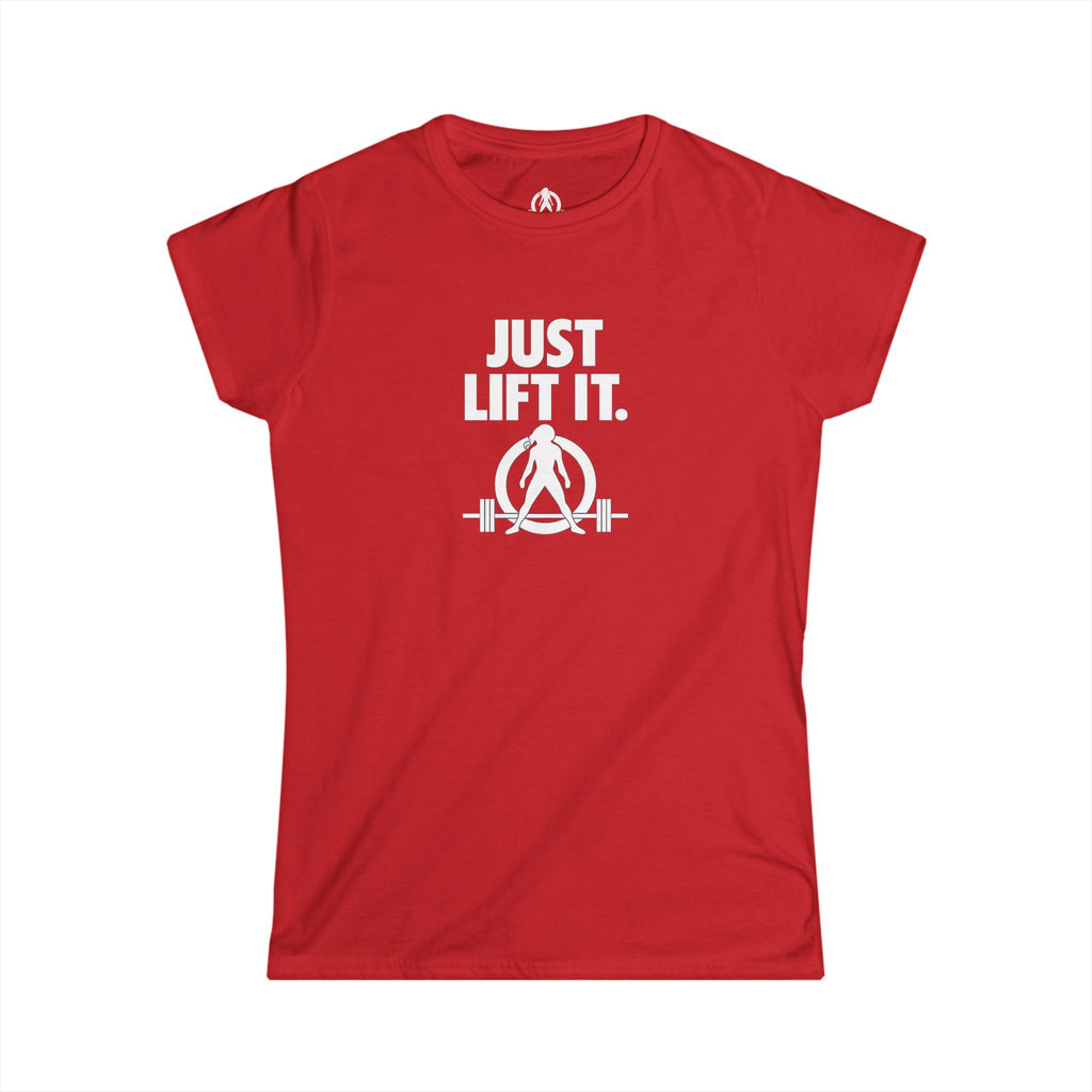 Just Lift It  – Women’s Softstyle Tee - White Logo