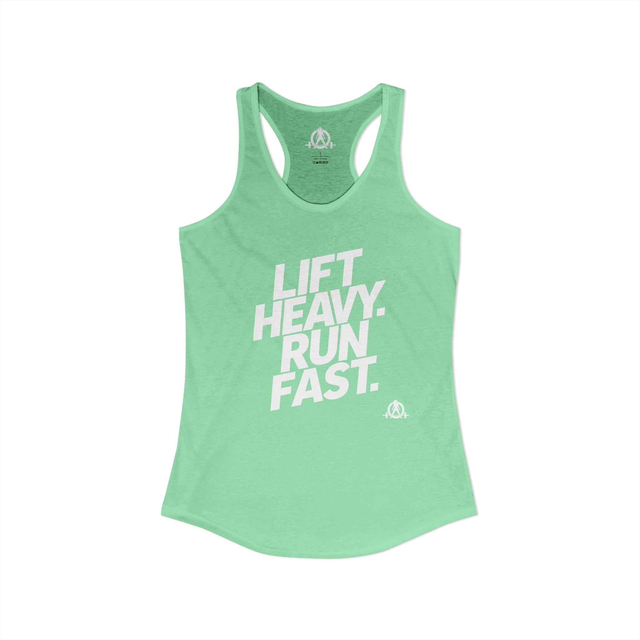 Lift Heavy - Run Fast - Racer Back Tank Top - Women's Ideal Racerback Tank (White Lettering)