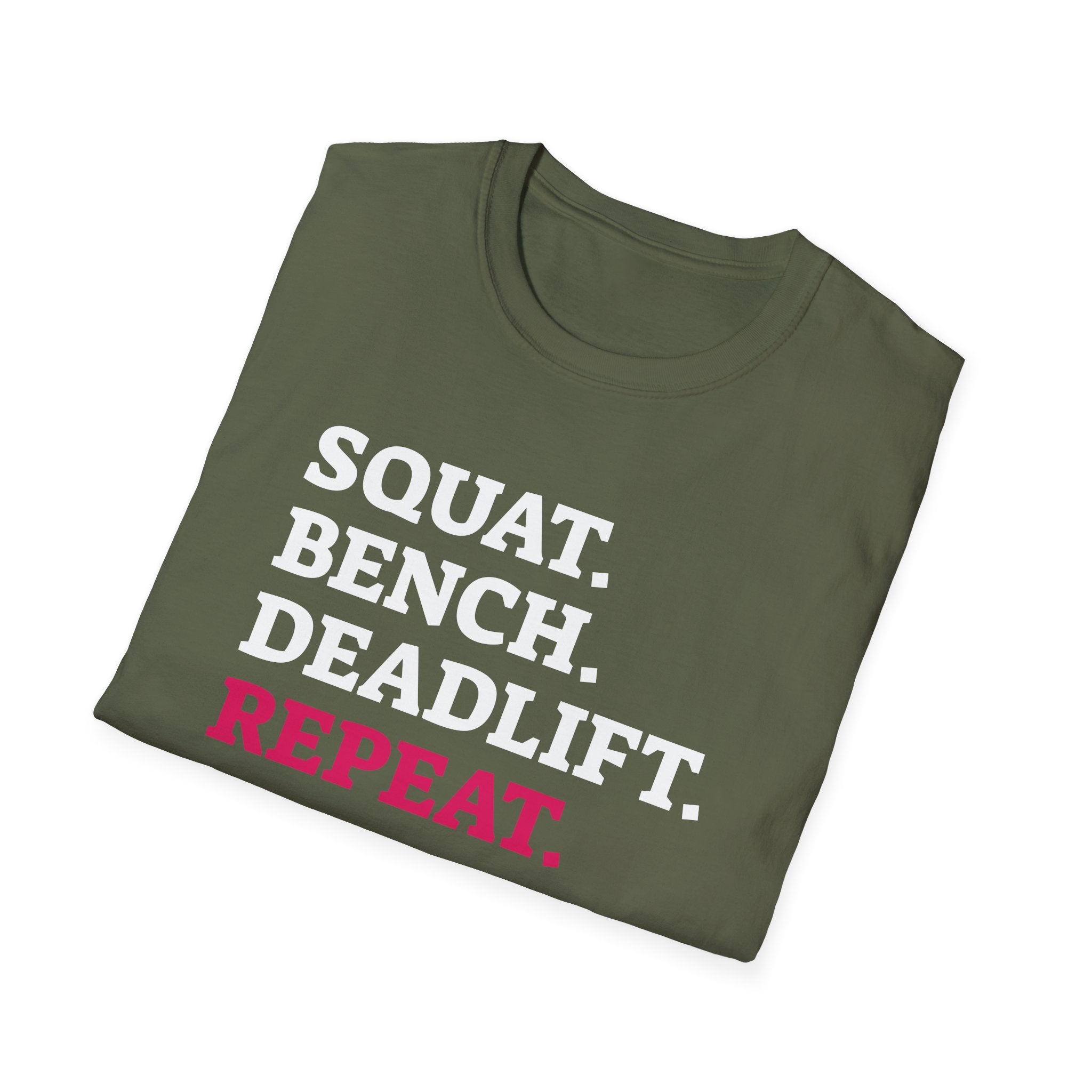 Squat Bench Deadlift Repeat - Unisex Softstyle T-Shirt - Black Logo Front & Back