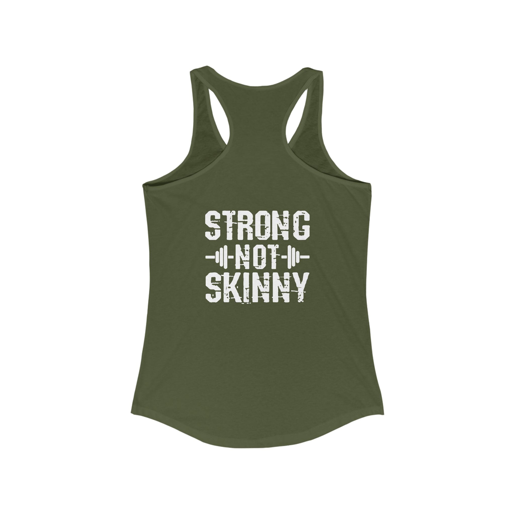 Strong Not Skinny - Women's Ideal Racerback Tank - Logo On Front & Back