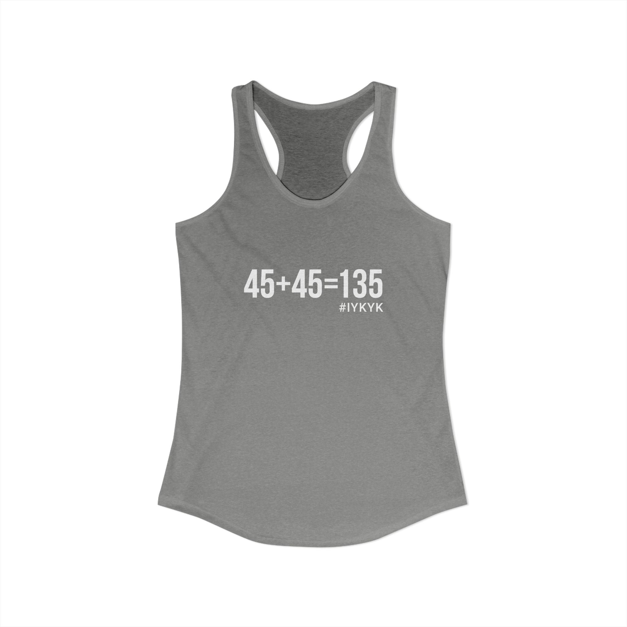 45 + 45 = 135 - Women's Ideal Racerback Tank - White Print Front & Back