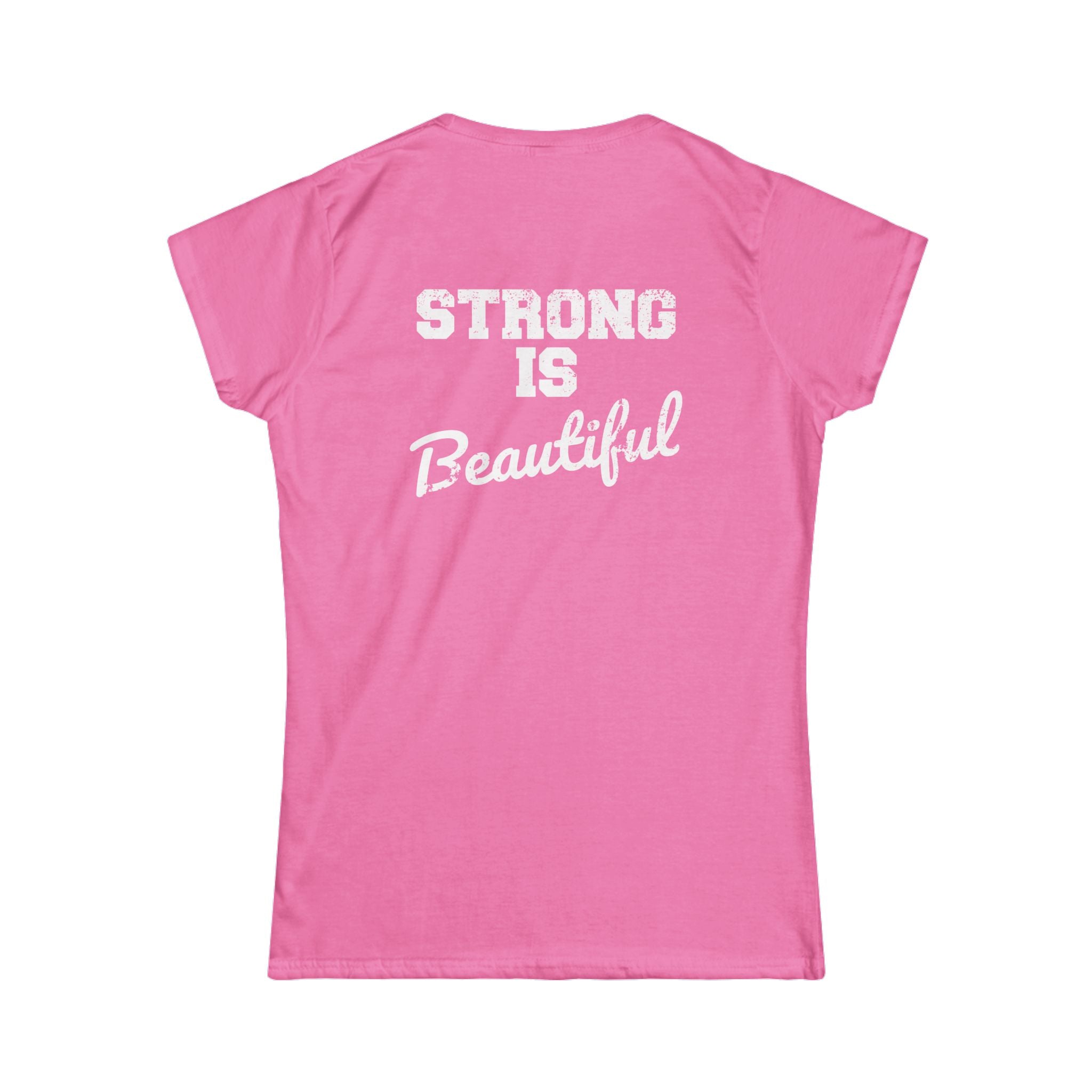 Strong Is Beautiful - Women's Softstyle Tee - Front Color & Back