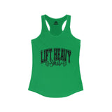 Lift Heavy Shit - Women's Ideal Racerback Tank - Black Logo Plain Back