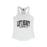Lift Heavy Shit - Women's Ideal Racerback Tank - Black Logo Plain Back