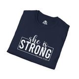 She Is STRONG - Unisex Softstyle T-Shirt - Front White Print