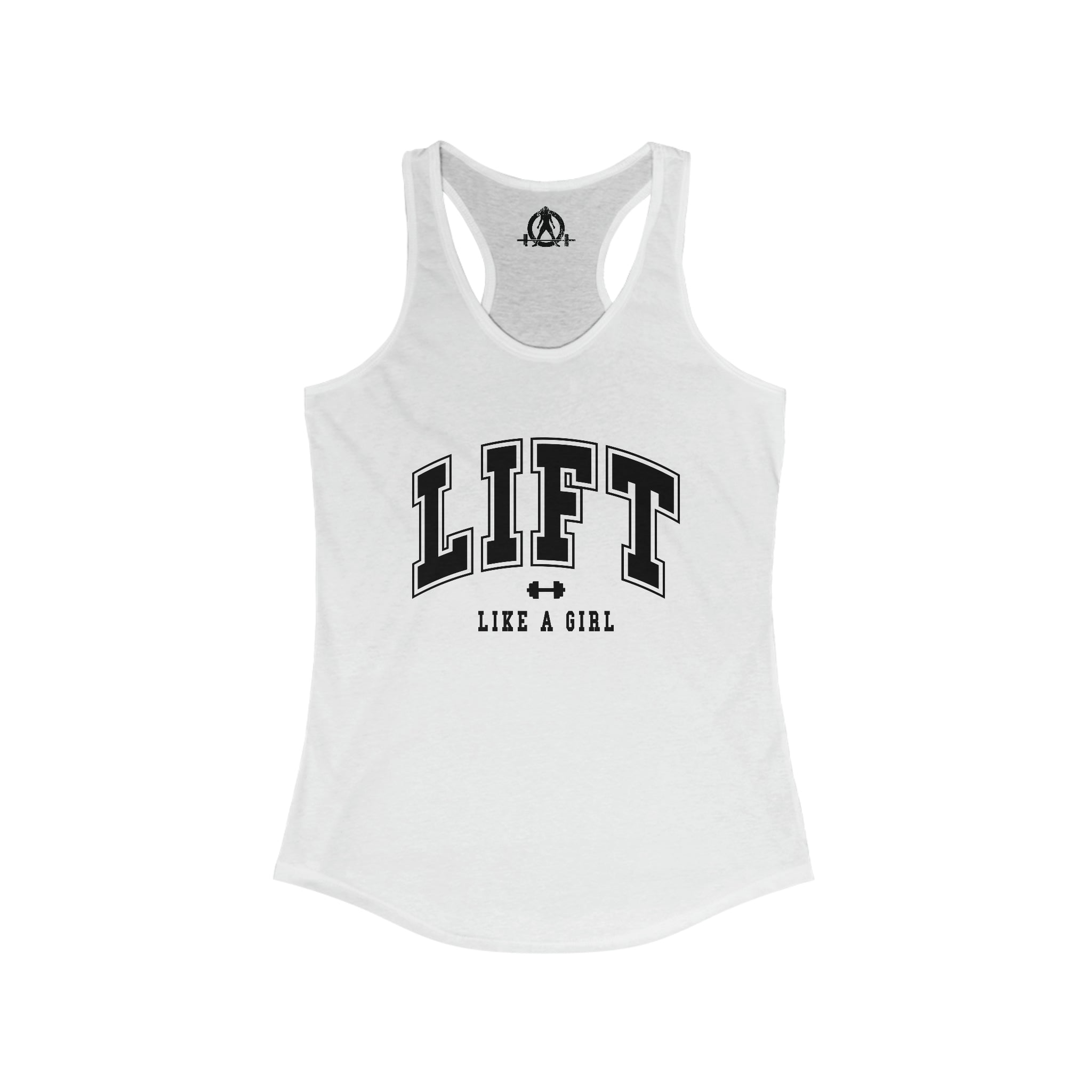 Lift Like A Girl - Women's Ideal Racerback Tank - Black Logo - Plain Back