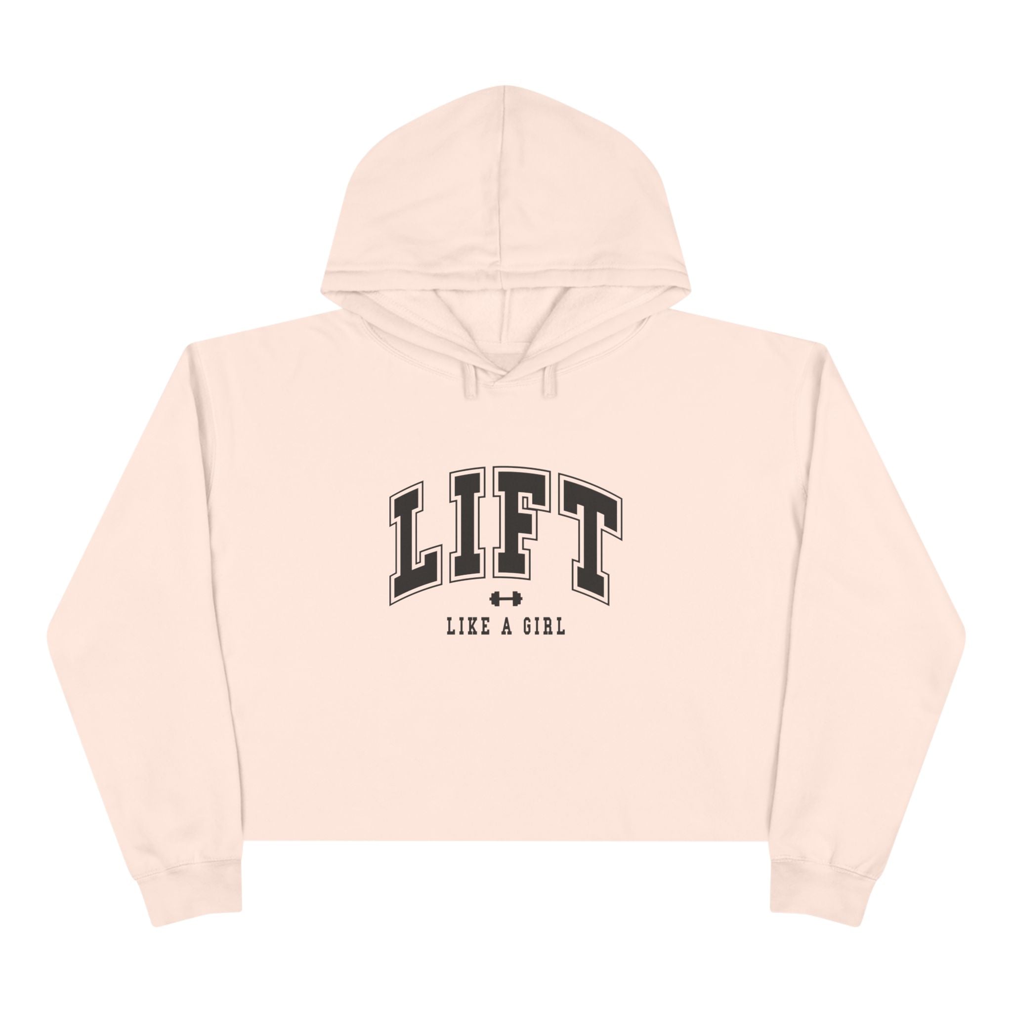 Lift Like A Girl - Empowered Crop Hoodie – For Strong Women Who Lift - Black Logo