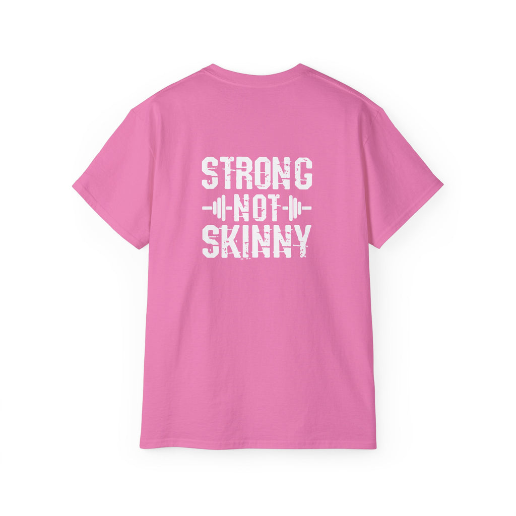 Strong Not Skinny – Unisex Ultra Cotton Tee (White Distressed Logo)