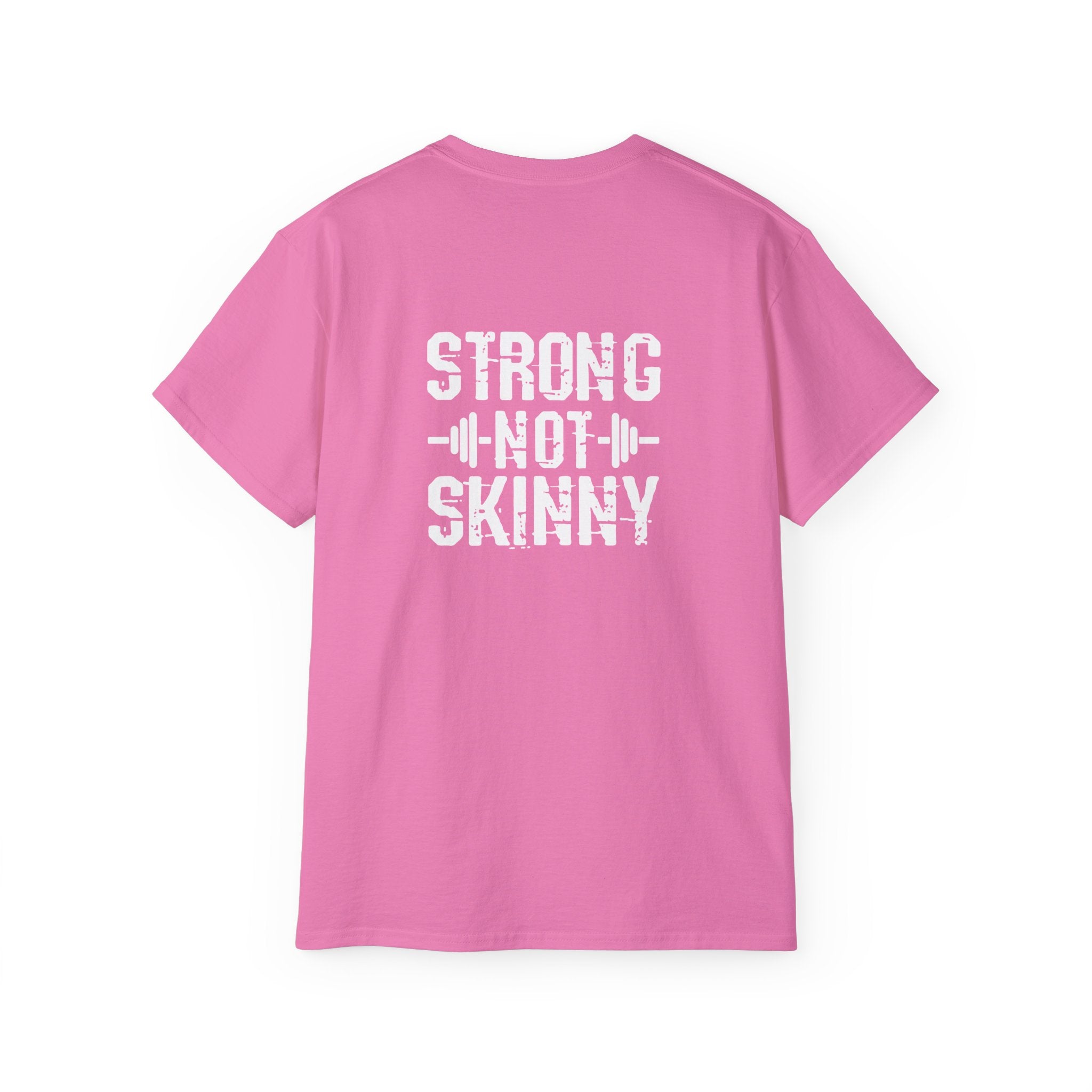 Strong Not Skinny – Unisex Ultra Cotton Tee (White Distressed Logo)