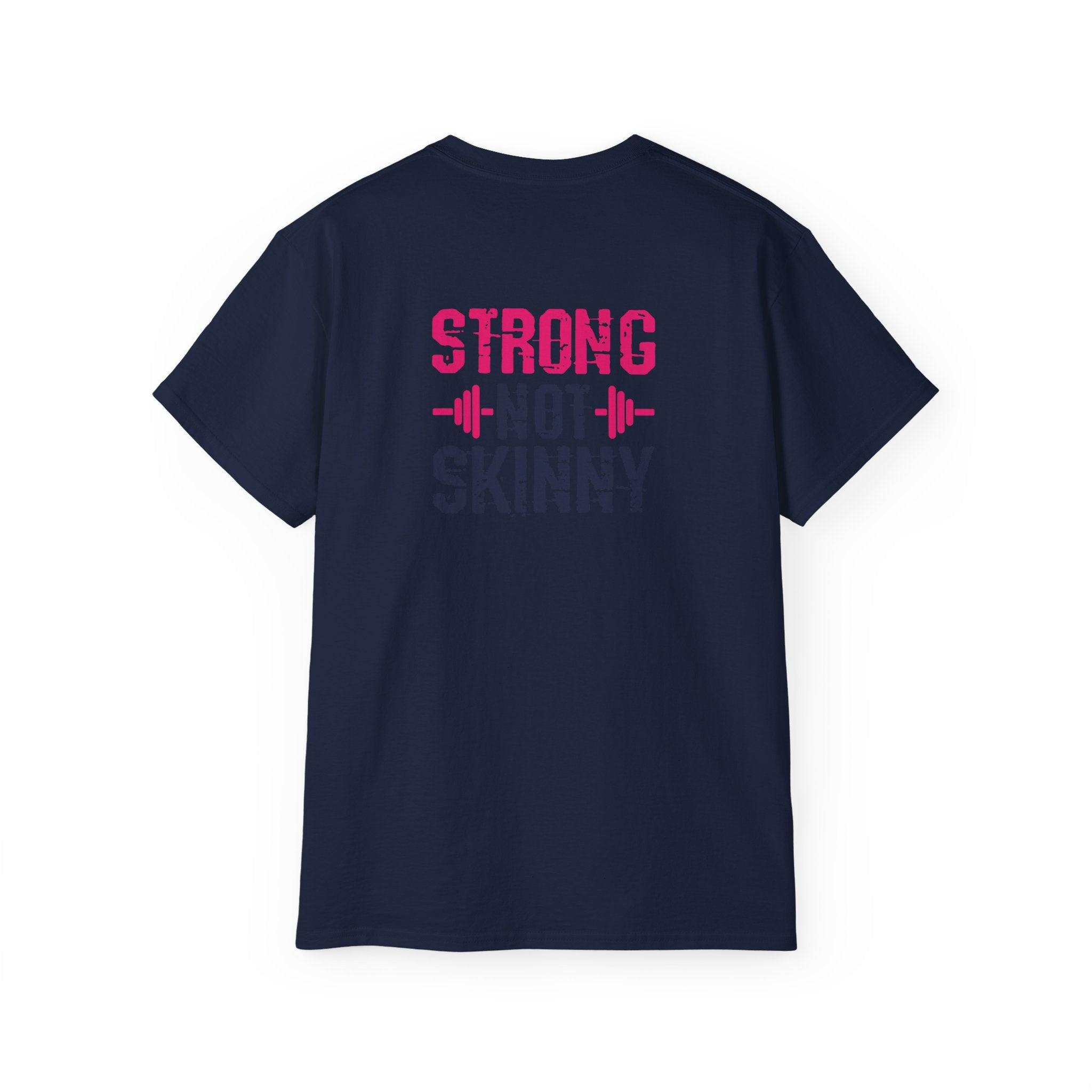Strong Not Skinny - Unisex Ultra Cotton Tee - Color Distressed Logo