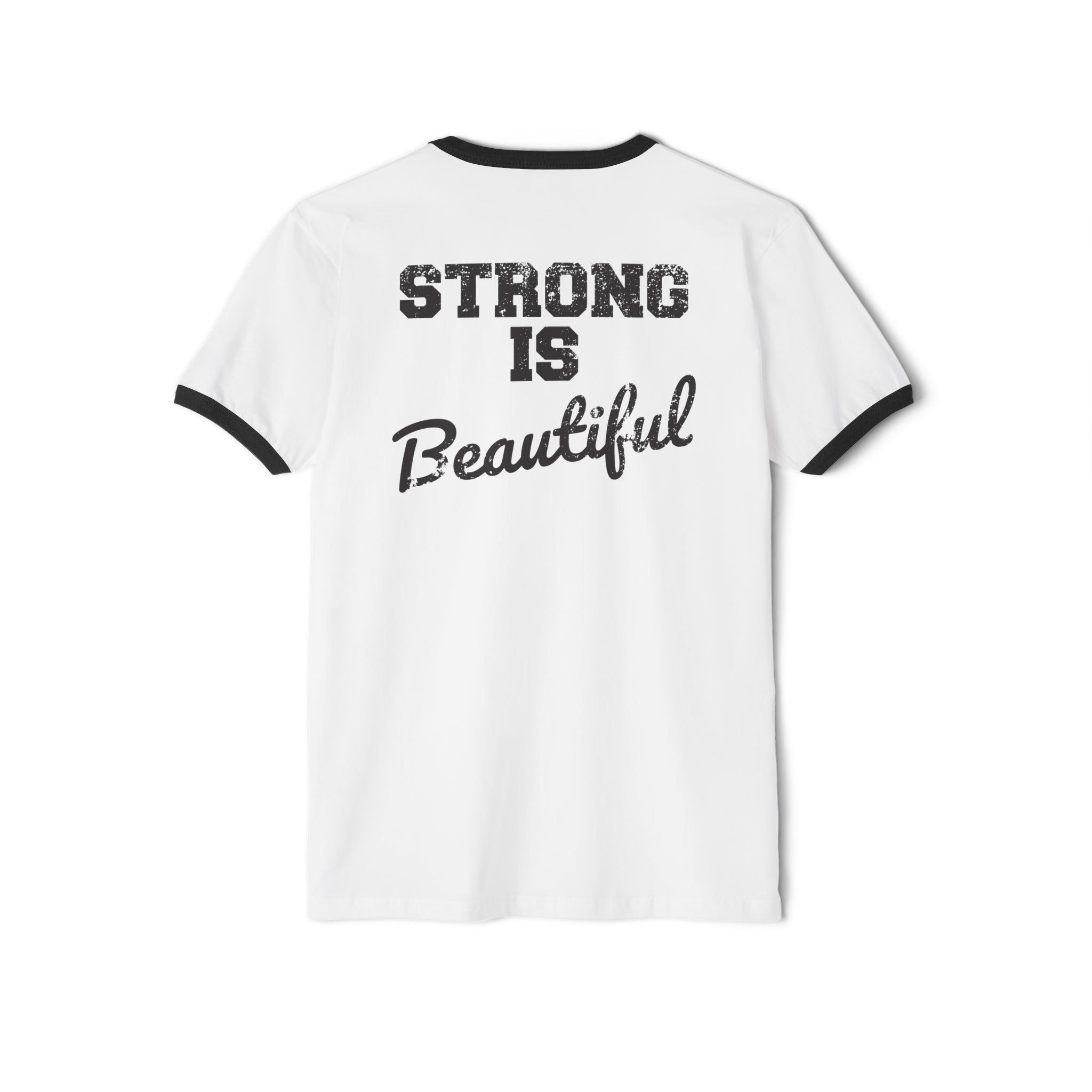 Strong is Beautiful - Unisex Cotton Ringer T-Shirt - Distressed Black Logo Front & Back