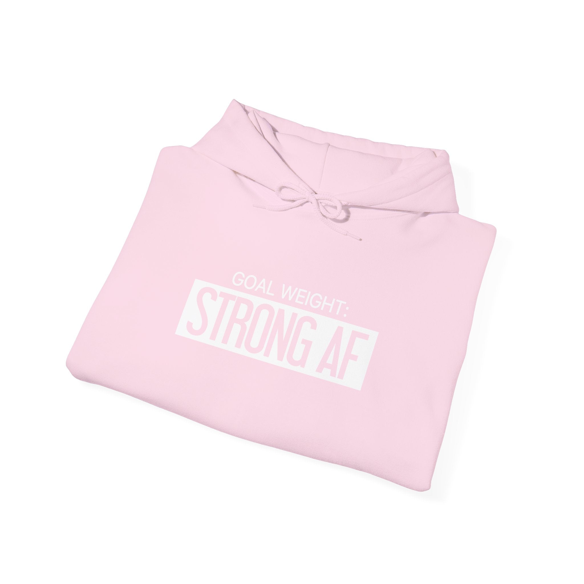 Goal Weight Strong AF - Unisex Heavy Blend Hooded Sweatshirt  - White Logo Front & Right Arm