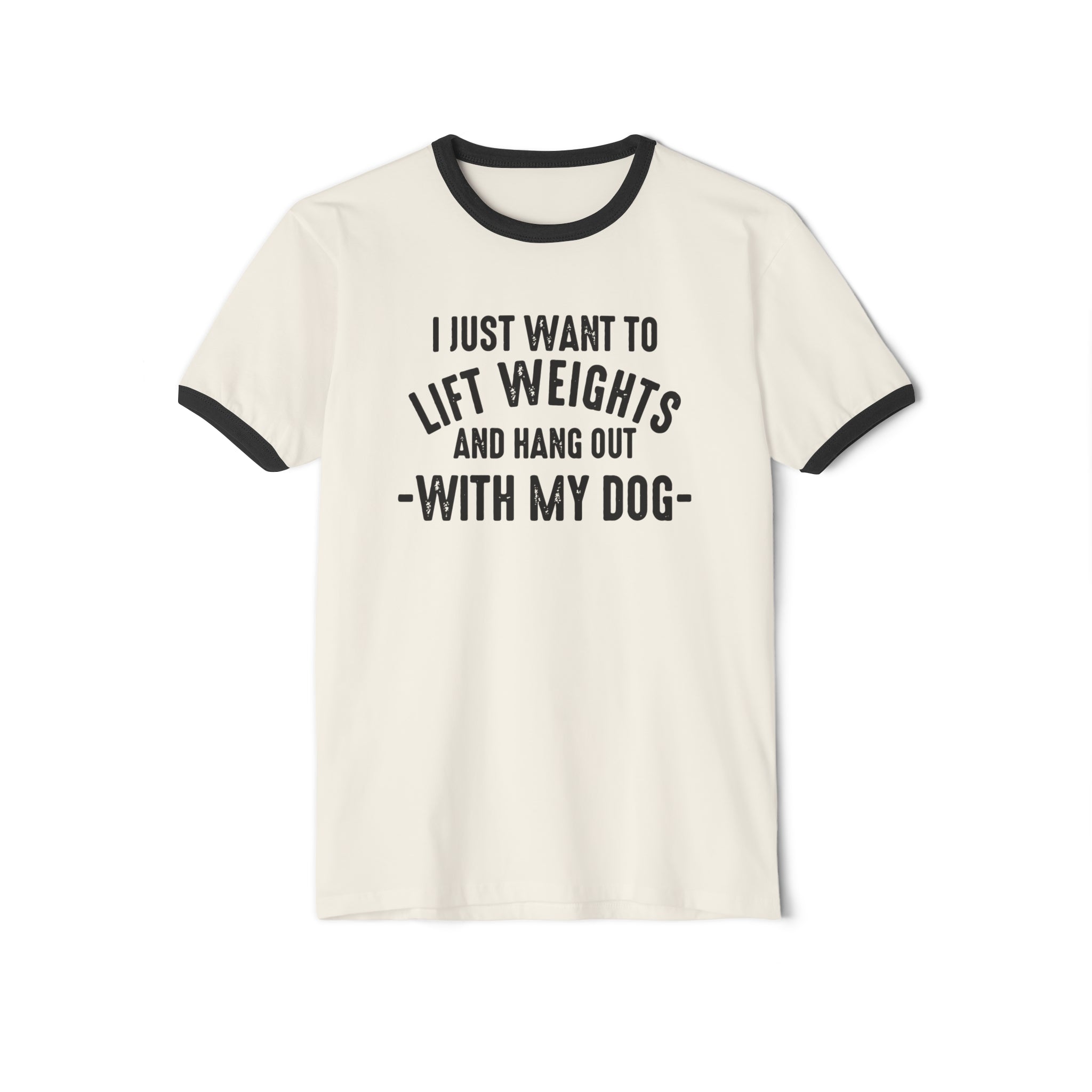 Lift Weights & Hang With My Dog - Unisex Cotton Ringer T-Shirt - Black Logo Plain Back