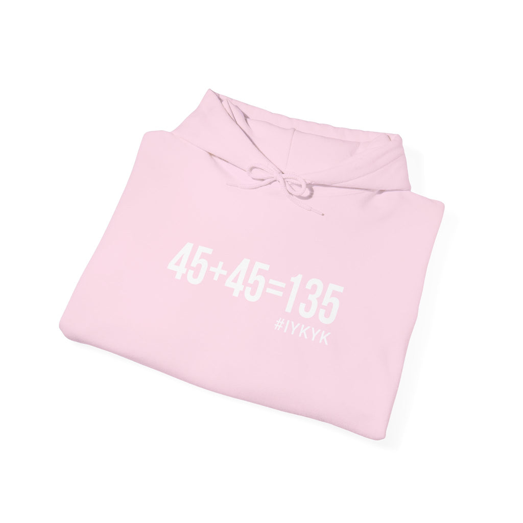 45 + 45 = 135  - Unisex Heavy Blend Hooded Sweatshirt  - White Logo Front & Arm