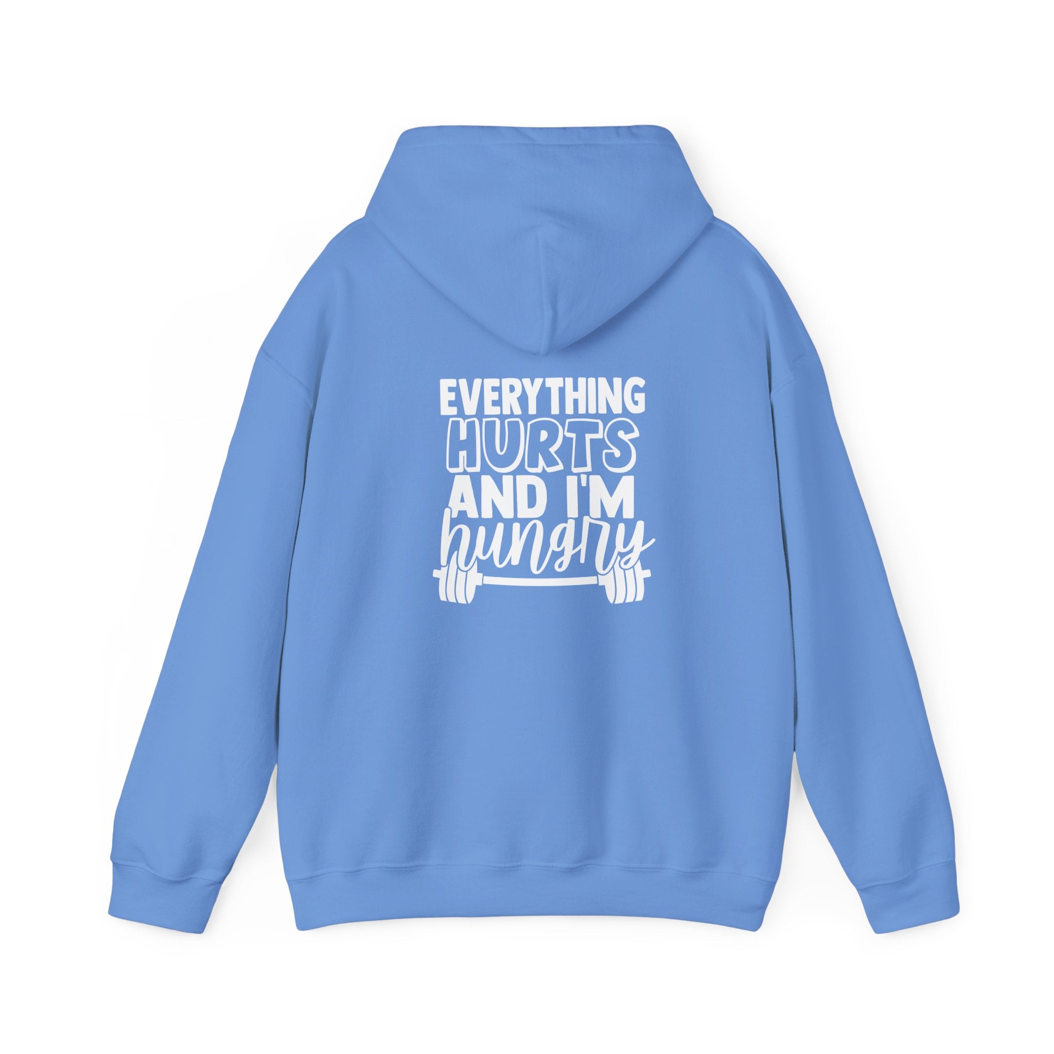 Everything Hurts & I'm Hungry  - Unisex Heavy Blend Hooded Sweatshirt  - White Print Front & Back