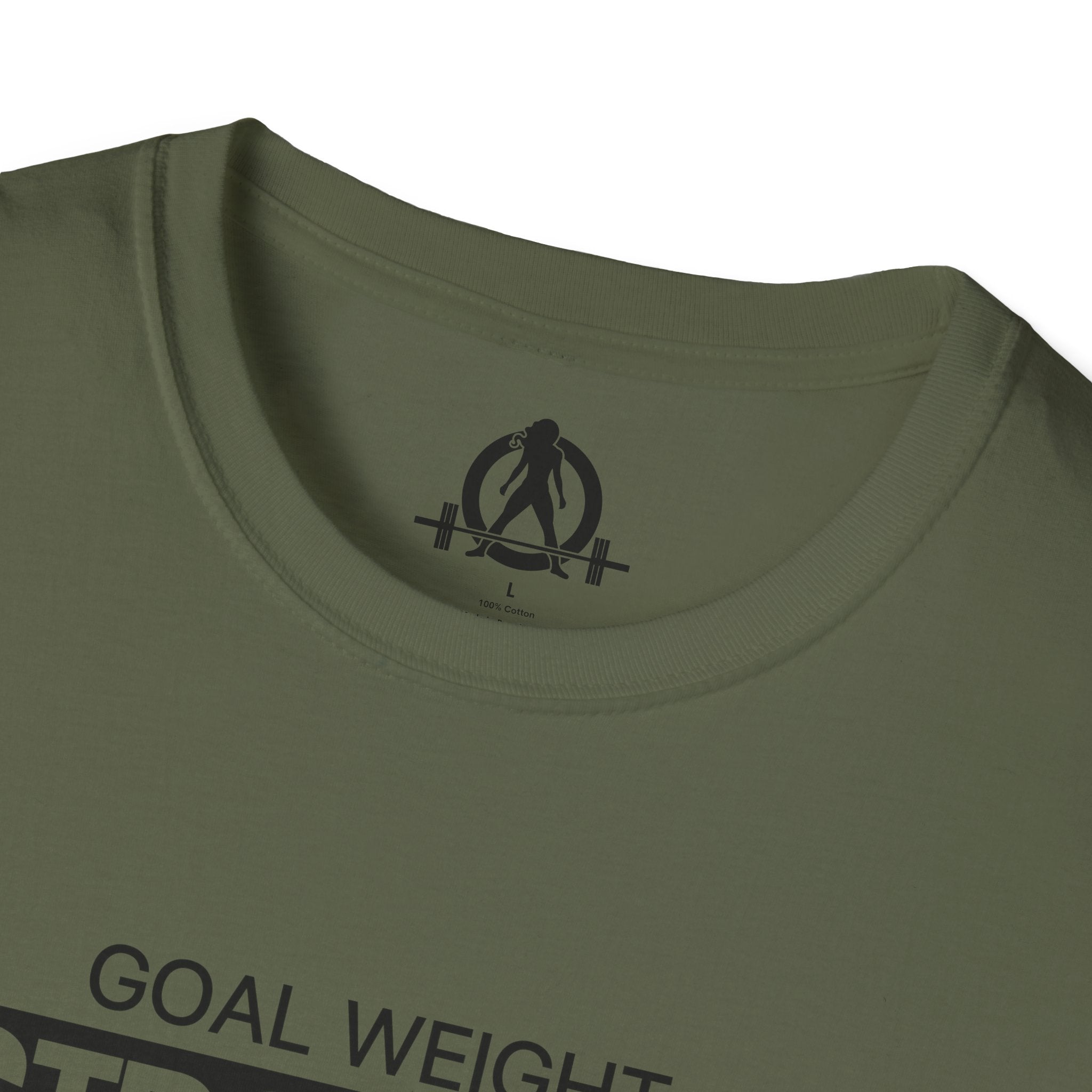 Goal Weight Strong AF - Unisex Softstyle T-Shirt - Black Print on Front Plain Back