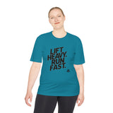 Lift Heavy Run Fast - Unisex Moisture Wicking Tee - Black Logo