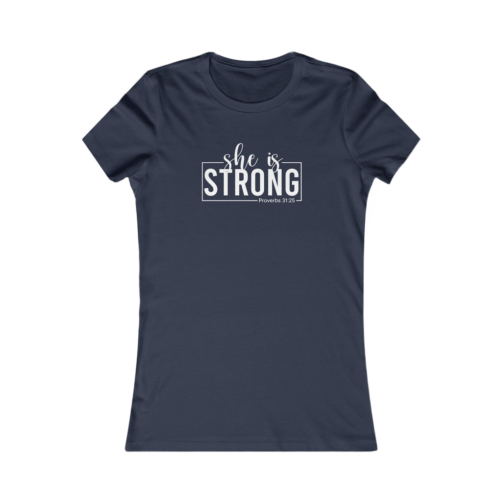 She is STRONG - Women's Favorite Tee - White Logo - Plain Back
