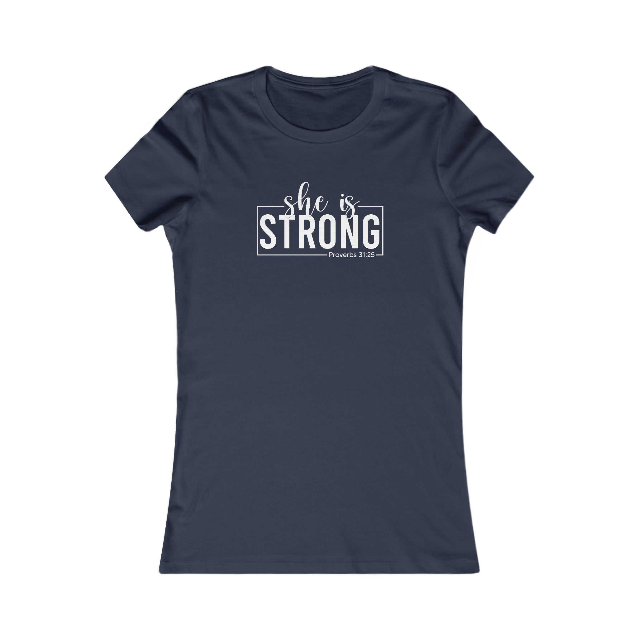 She is STRONG - Women's Favorite Tee - White Logo - Plain Back