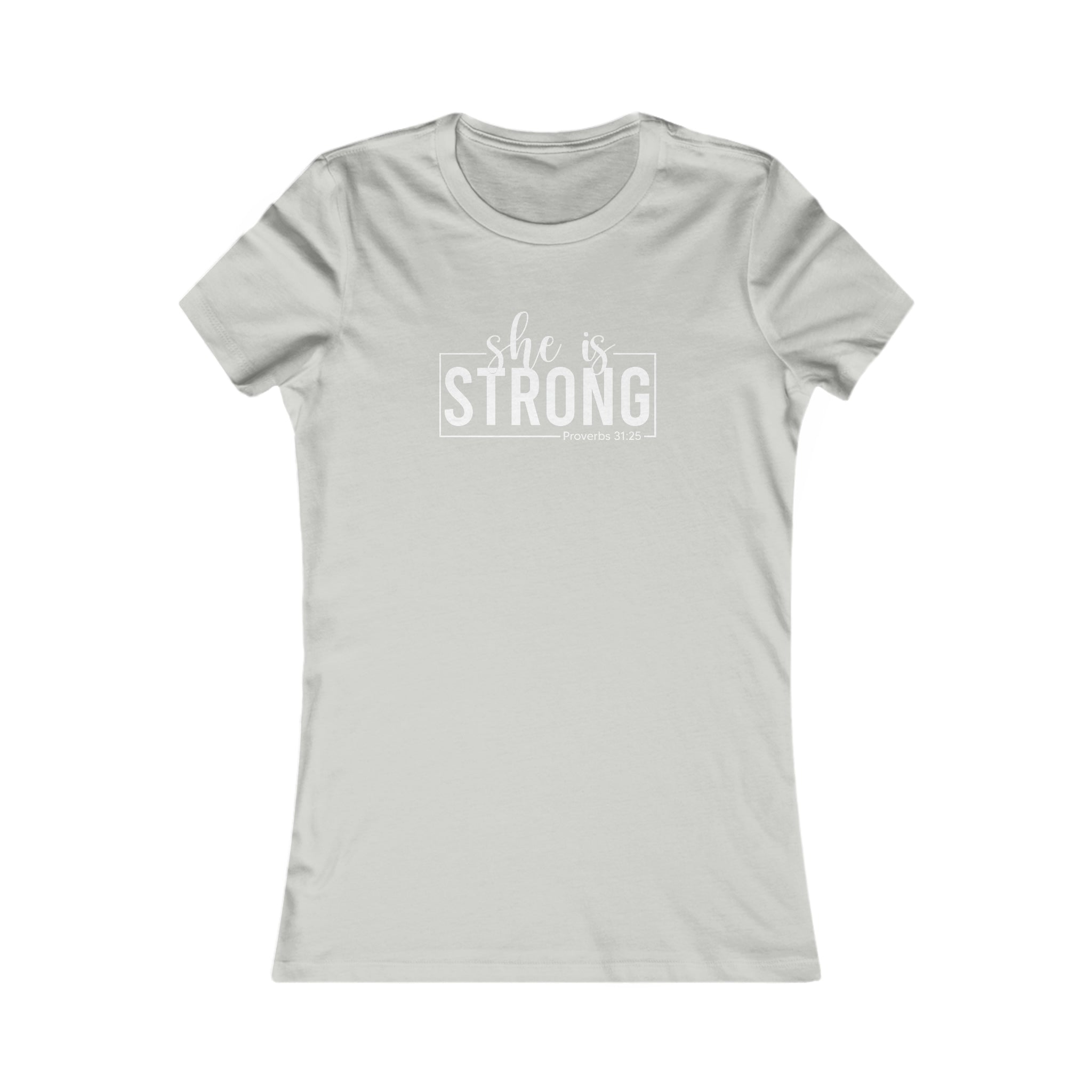 She is STRONG - Women's Favorite Tee - White Logo - Plain Back