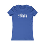 She is STRONG - Women's Favorite Tee - White Logo - Plain Back