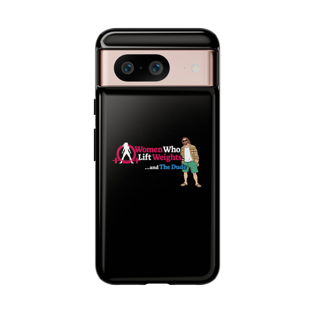 WWLW and The Dude 😎 - Tough Phone Cases