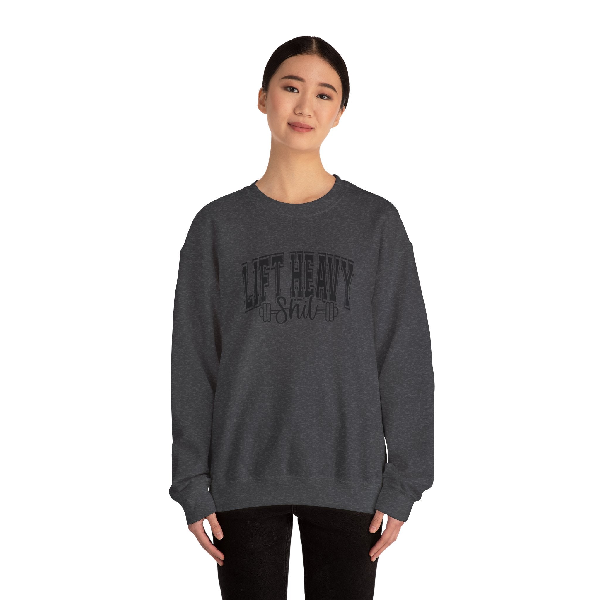 Lift Heavy Shit - Unisex Heavy Blend™ Crewneck Sweatshirt - Black Logo on Front