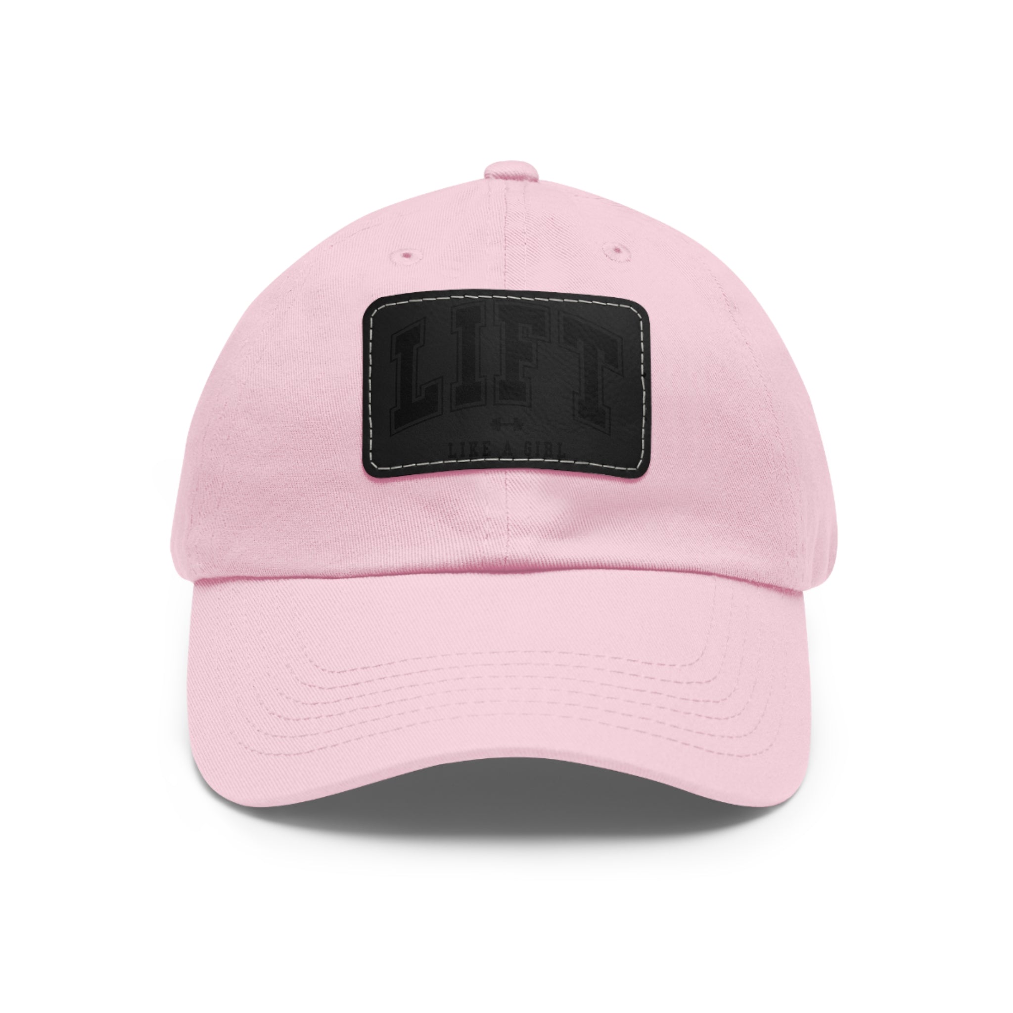 Lift Like A Girl - Dad Hat with Leather Patch (Rectangle) - Black Font