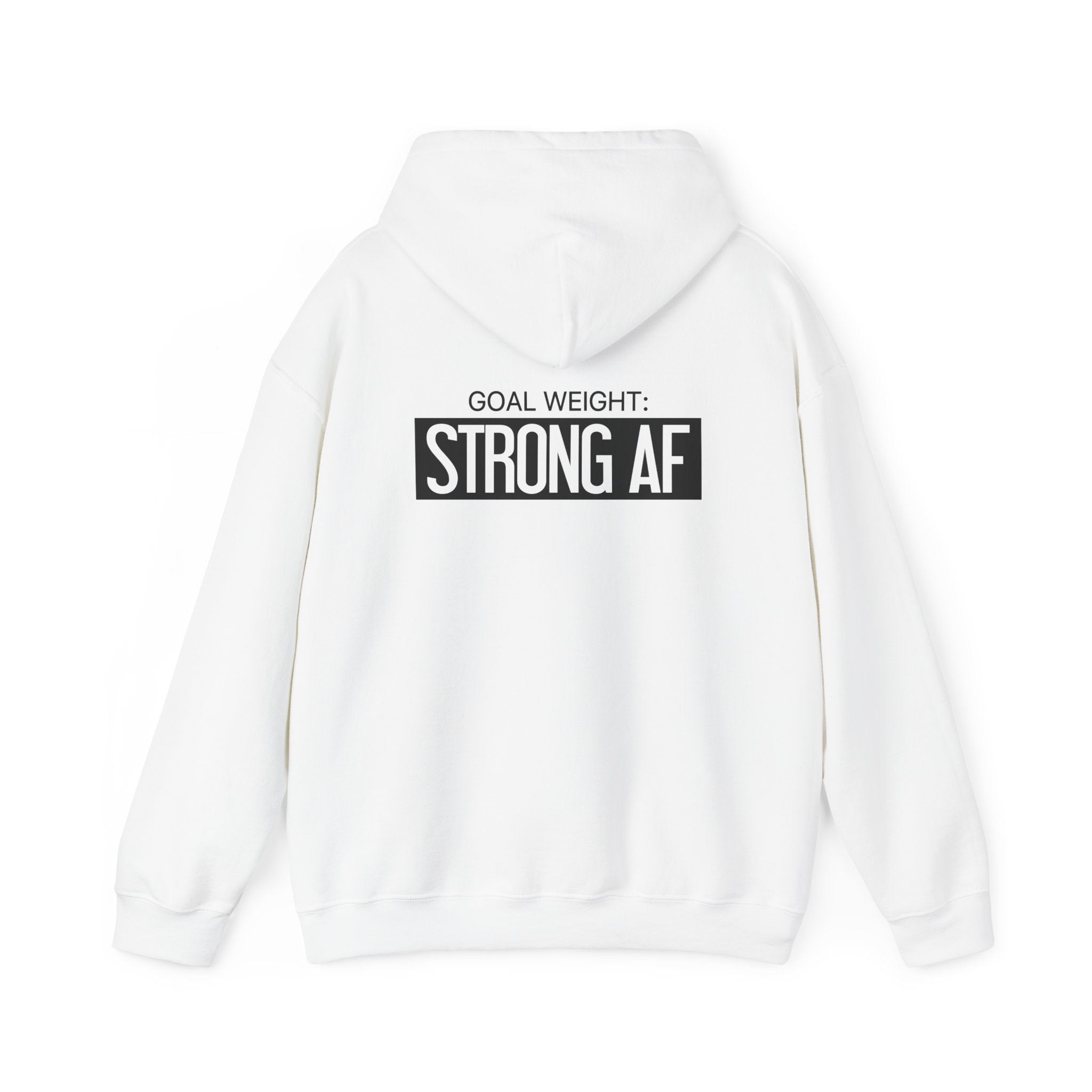Goal Weight Strong AF - Unisex Heavy Blend Hooded Sweatshirt  - Front & Back Print Black