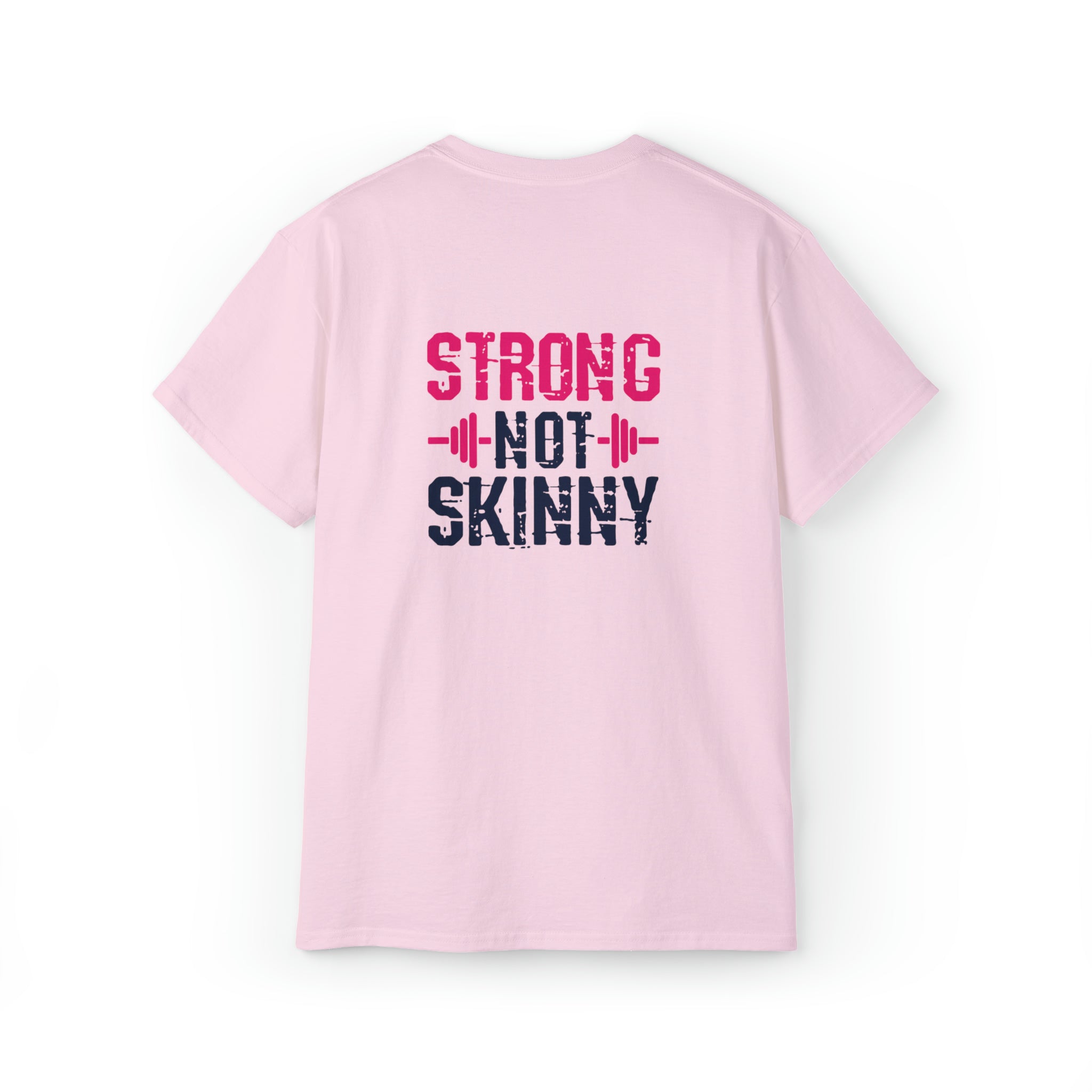 Strong Not Skinny - Unisex Ultra Cotton Tee - Color Distressed Logo