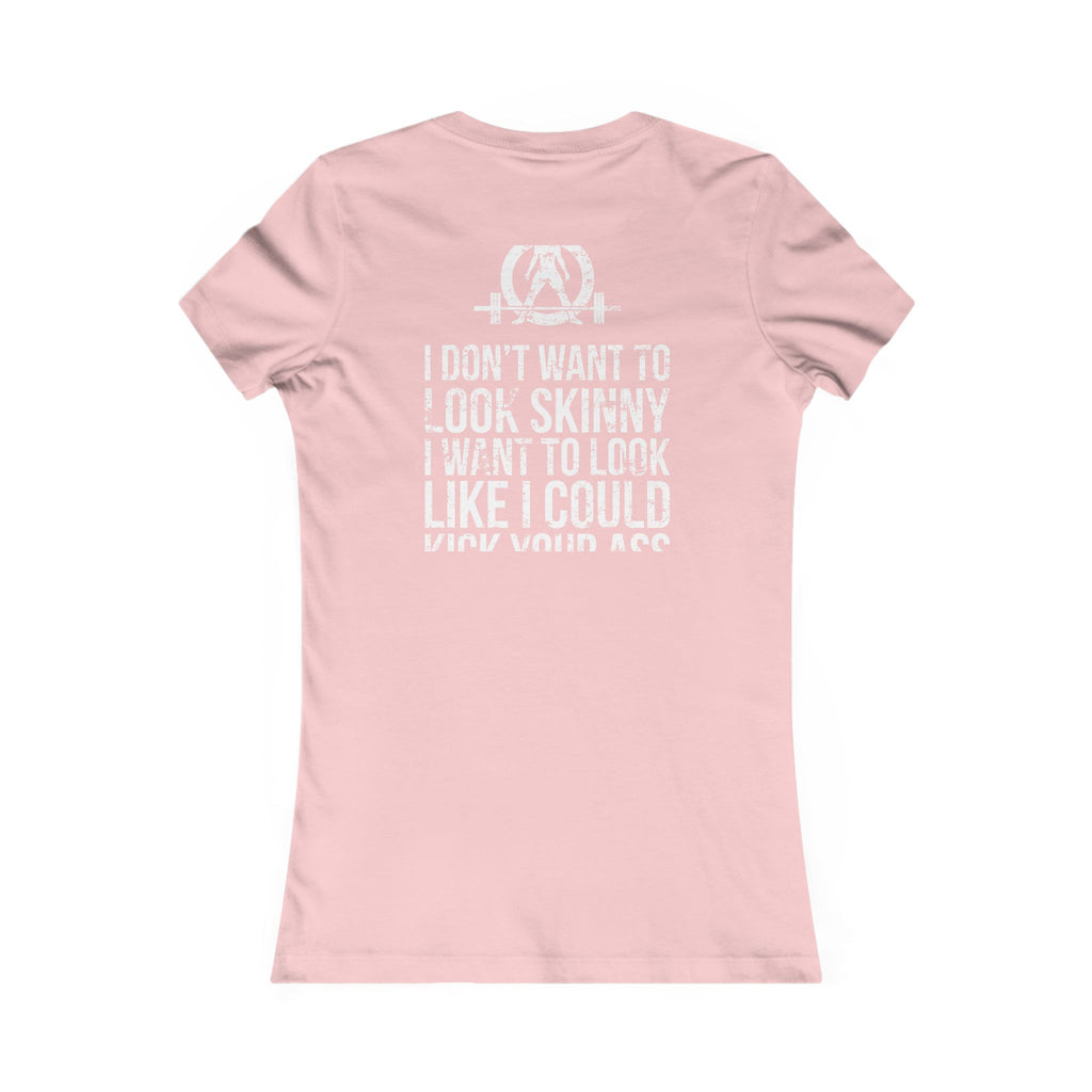 I DON’T WANT TO LOOK SKINNY I WANT TO LOOK LIKE I CAN KICK YOUR ASS - White WWLW Distressed Logo - Women's Favorite Tee