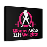 Women Who Lift Weights Full Logo - Motivational Wall Art Canvas