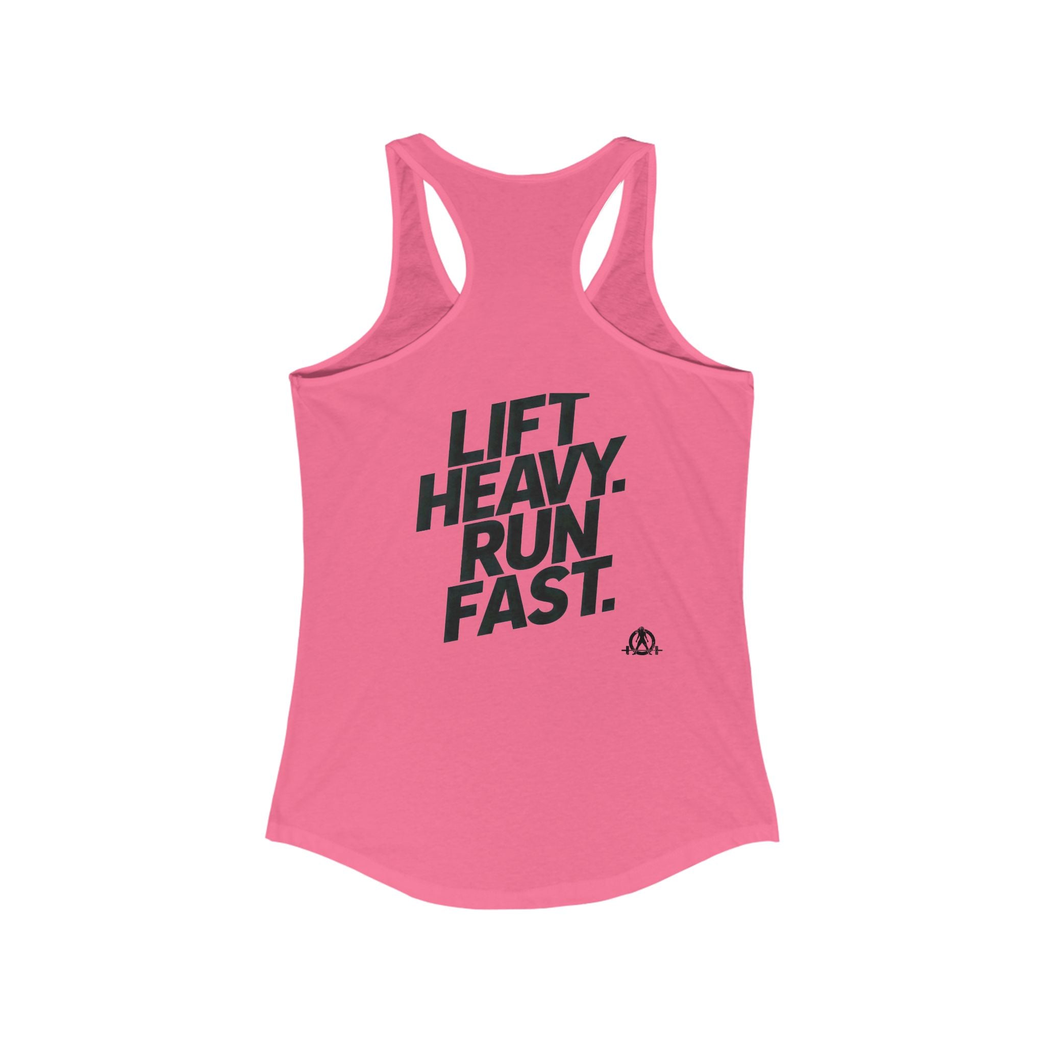 Lift Heavy - Run Fast - Racer Back Tank Top - Women's Ideal Racerback Tank (Black Front & Back Logo)