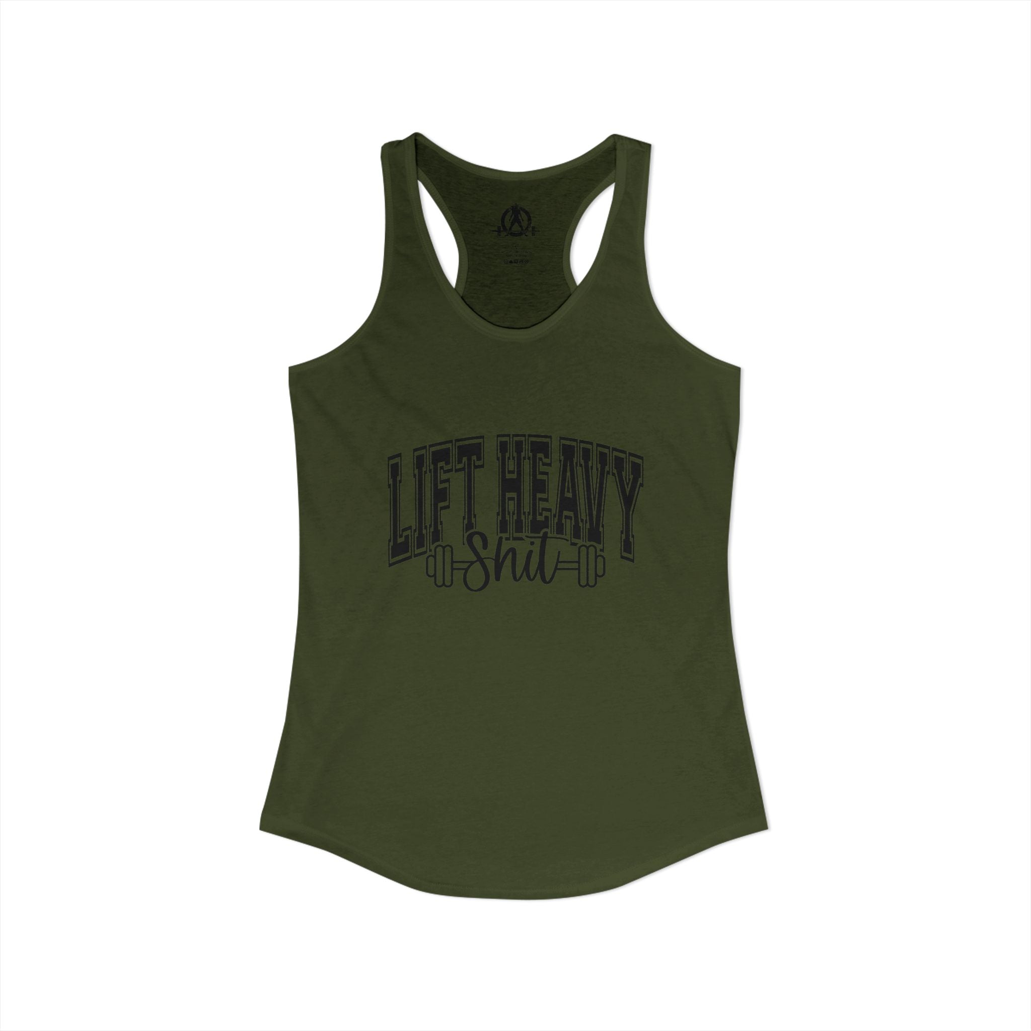 Lift Heavy Shit - Women's Ideal Racerback Tank - Black Logo Front - Plain Back