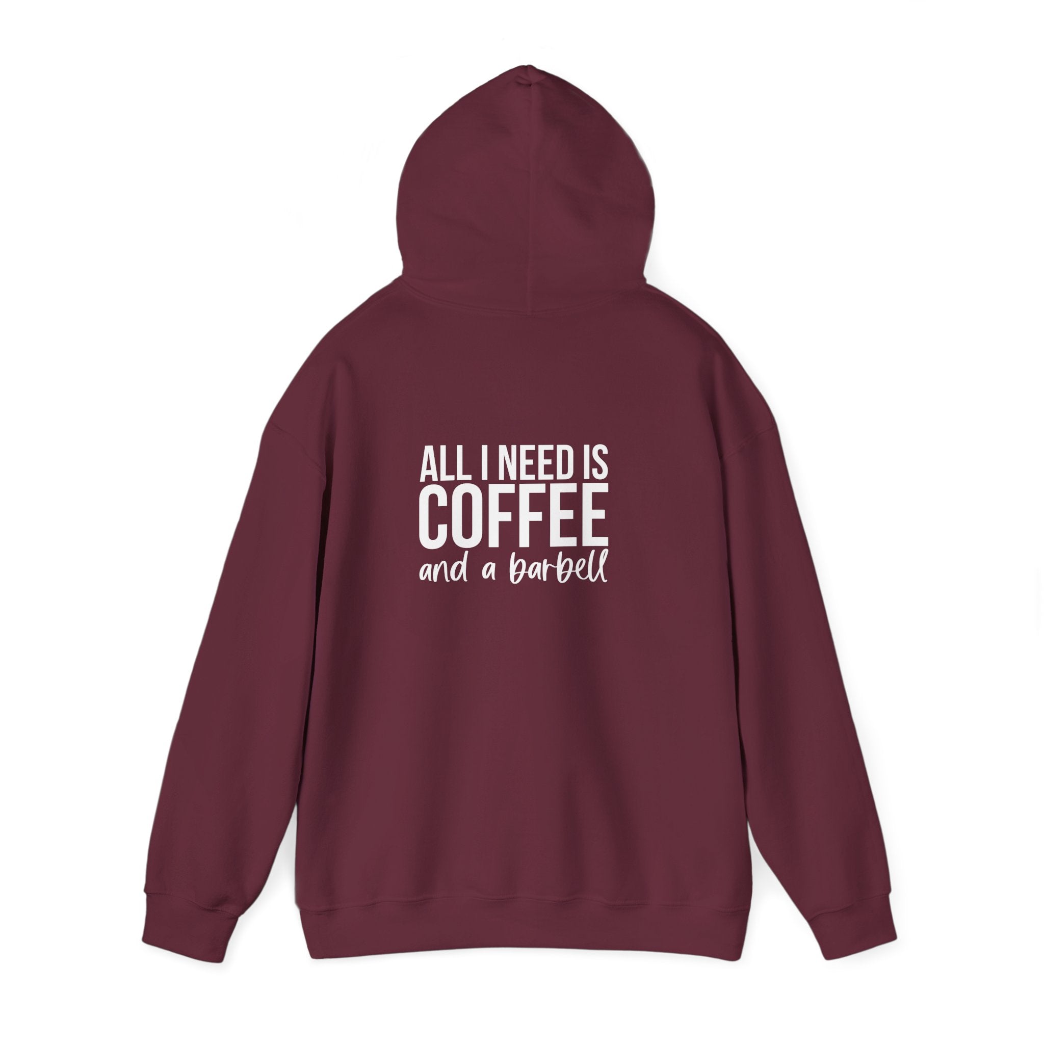 ALL I NEED IS COFFEE and a barbell - Unisex Heavy Blend Hooded Sweatshirt - White Logo Front & Back