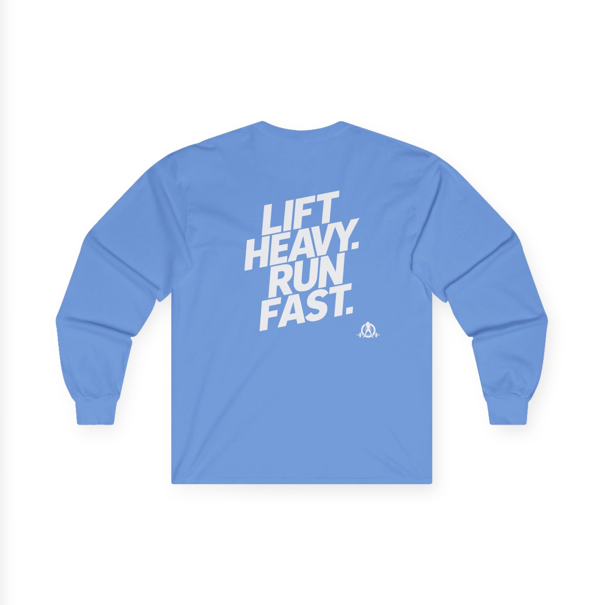 Lift Heavy Run Fast - Ultra Cotton Long Sleeve Tee - White Logo Front & Back