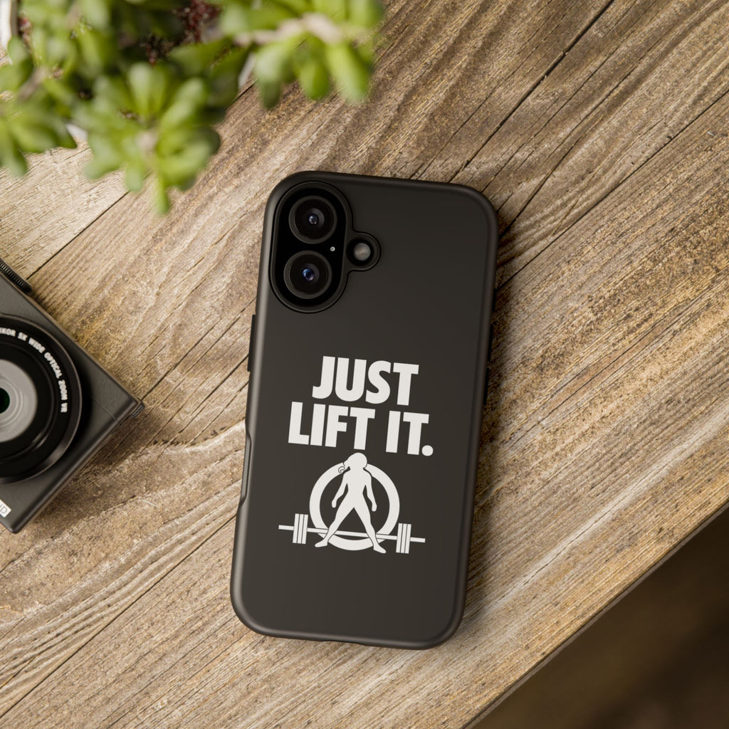 Just Lift It - Tough Phone Case