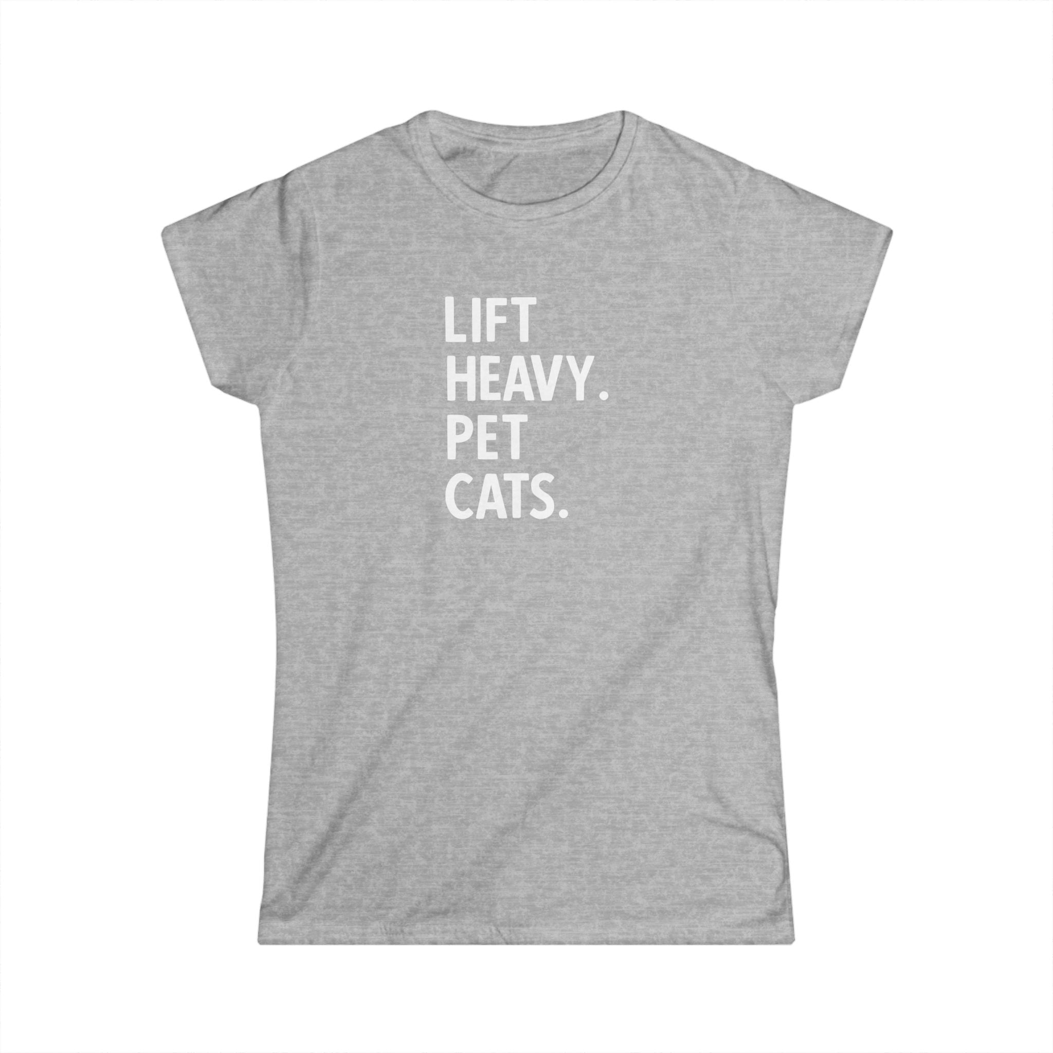 Lift Heavy Pet Cats - Women's Softstyle Tee - White Logo Front - Plain Back