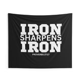 Iron Sharpens Iron - Indoor Wall Tapestries - Black