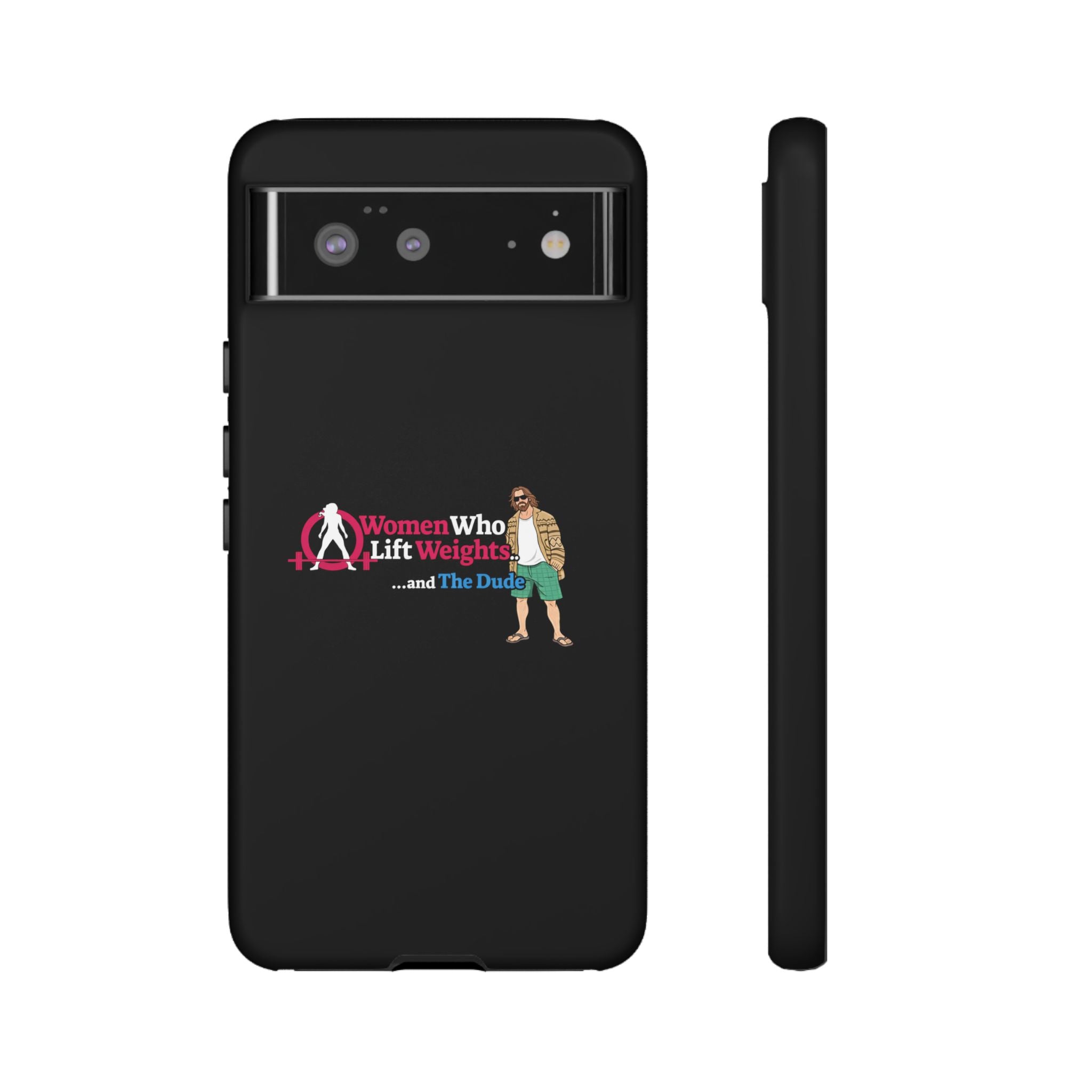 WWLW and The Dude 😎 - Tough Phone Cases