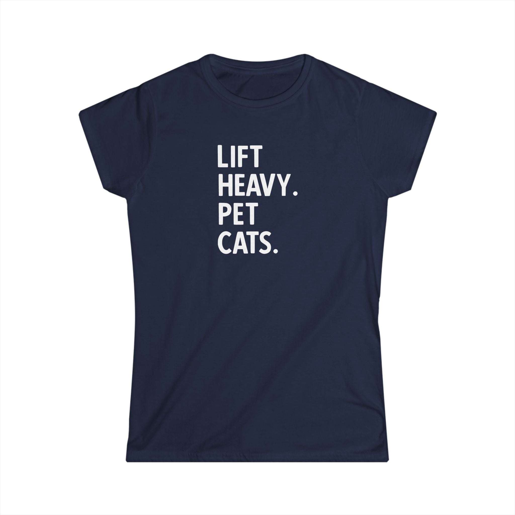 Lift Heavy Pet Cats - Women's Softstyle Tee - White Logo Front - Plain Back